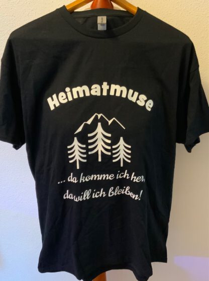 T-Shirt „Heimatmuse …da komme ich her, da will ich bleiben!“